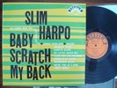 Slim Harpo - Baby Scratch My Back (Excello LP 8005) Mono