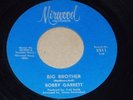 BOBBY GARRETT big brother MIRWOOD rare NORTHERN SOUL 45 listen