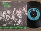 sex aids-back on the piss again- rare punk 7