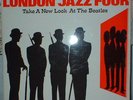 The London Jazz Four Take A New Look At The Beatles - Polydor 1967 - Ex. Cond.