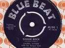 EX + LAUREL AITKEN BOOGIE CATS - BOOGIE ROCK/HEAVENLY ANGEL BLUE BEAT ORIG SKA