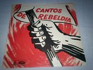 CHILE FOLK - VIOLETA PARRA-ROBERTO PARRA+OTHERS-CANTOS DE REBELDIA.CLOSE TO MINT