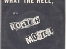 ROACH MOTEL What The Hell 7