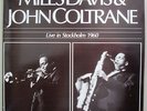 MIles Davis & John Coltrane LIVE IN STOCKHOLM 1960,Rare DRAGON label Sweden