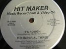 THE IMPERIAL THREE - IT'S ROUGH 12