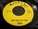 PIPS-every beat of my heart/room in your heart-RARE EARLY GLADYS KNIGHT-HUNTOM