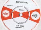 UNIQUES - GLEN ADAMS - SPEAK NO EVIL   THAT NEW GIRL - ISLAND - WI-106 - 1968