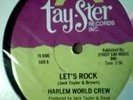 HARLEM WORLD CREW LET'S ROCK TAY-STER RAP 12