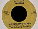 HEAR IT RARE GARAGE The Swinging Machine SPQR 1001 Do You Have to Ask