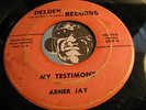 ABNER JAY Gospel 45 on Delden #205 My Testimony b/w I Trust In God