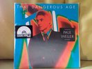 PAUL WELLER that dangerous age b/w the piper 7