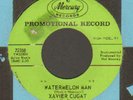 RARE LATIN MOD BOOGALOO   XAVIER CUGAT   WATERMELON MAN   MERCURY   LISTEN