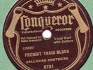 Conqueror CALLAHAN BROTHERS Freight Train Blues in E 1936