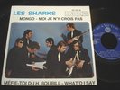 LES SHARKS/RARE FRENCH BAND/YE YE'S/WHAT'D I SAY/FRENCH EP