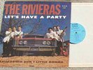 Rivieras LP Let's Have A Party 1964 U.S.A. garage surf hot rod california sun