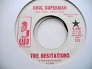 NORTHERN SOUL HESITATIONS SOUL SUPERMAN/IM NOT BUILT THAT WAY KAPP DEMO