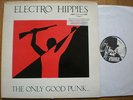 ELECTRO HIPPIES - The Only Good Punk LP ORIGINAL Peaceville 1988 DOOM Axegrinder
