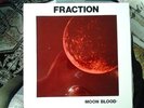 RARE FRACTION Moon Blood LP Red Splatter Vinyl Angelus Records