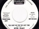 Otis Clay-You Hurt Me For The Last Time/Baby Jane-Rare Northern Soul 45-WLP-HEAR