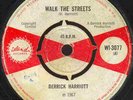 DERRICK HARRIOTT   WALK THE STREETS  UK ORIG  HUGE ROCKSTEADY ANTHEM