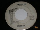 Northern Soul 45 ROSE BATTISTE I Can't Leave You THELMA 102