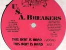 U.S.A. BREAKERS This Beat Is Hard - Hard Rockin m- 12