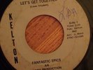 FANTASTIC EPICS Let's Get Together / We Do It All Up In Here 45 KELTON VG+