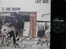 Eric Dolphy LP - Last Date - US Limelight ORIGINAL MONO
