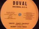 KILLER FUNK* Bobby Cash Redd?– Skate Party People *SCARCE* Impossible To Find 83