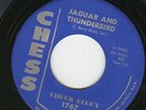 CHUCK BERRY     JAGUAR AND THUNDERBIRD      RARE ORIGINAL   45 CHESS USA NR MINT