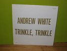 Andrew White, Trinkle Trinkle, MINT-, 1977, OG, RARE private label, sax, GREAT