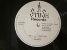 STUSH RECORDS - FATAL ATTRACTION / MCS DELIGHT / CROSSLEY'S BAD MIX - TAXMAN 12