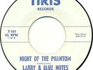 LARRY & BLUE NOTES - NIGHT OF THE PHANTOM 45 '5 Texas garage monster HEAR Tiris