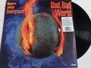 LP RAVERS GOING UNDERGROUND Bad, Bad World - Re-Release - Wah Wah Rec.  SEALED
