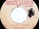 DENNIS BROWN / NO MAN IS AN ISLAND / COXSONE / LISTEN