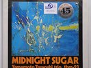 MIDNIGHT SUGAR *SEALED* T.YAMAMOTO TRIO TBM-23,2LP 45 RPM