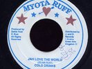 Cold Drinks - Jah Love The World / Killer Shaka Digi, Listen ?