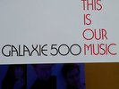 GALAXIE 500 This Is Our Music Original UK LP on Rough Trade VINYL RECORD