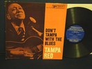 Tampa Red - Don't Tampa With The Blues - 1961 - Bluesville - Mono  - DG (Promo)