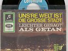Die Crazy Girls - Uns're Welt Ist Die Grosse Stadt