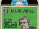 Mark Wirtz - Die Zeit Kennt Keine Wiederkehr