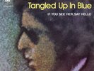 BOB DYLAN 'TANGLED UP IN BLUE' HOLLAND PS 45