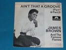 7-Single-60er-JAMES BROWN & THE FAMOUS FLAMES-Ain't that a groove Part 1&2