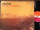 CACTUS 'One Way ... Or Another' - LP - Made In UK  P. 1971