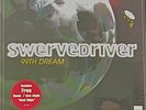 SWERVEDRIVER 99TH DREAM LP W/7