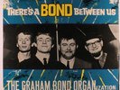 GRAHAM BOND ORGANIZATION: There's A Bond Between Us (rare rock & pop vinyl LP)
