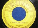 SONNY BURGESS Sun 285 Rockabilly My Bucket's Got A Hole In It b/w Misery 45 RPM