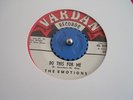 RARE SOUL 45 - THE EMOTIONS - Love Of A Girl / Do this for me - VARDAN