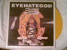 CONFEDERACY OF RUINED LIVES - EYEHATEGOD RARE (300 MADE) COLOR YELLOW 12' VINYL