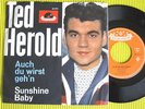 TED HEROLD  - Auch du wirst geh'n / Sunshine Baby - 7